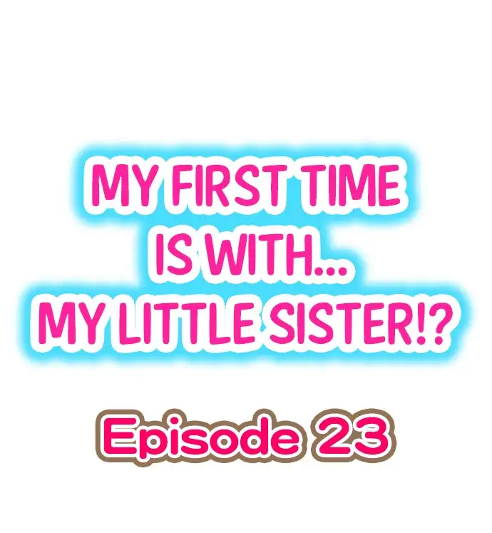 My First Time is with… My Little Sister!? chapter 23 page 1