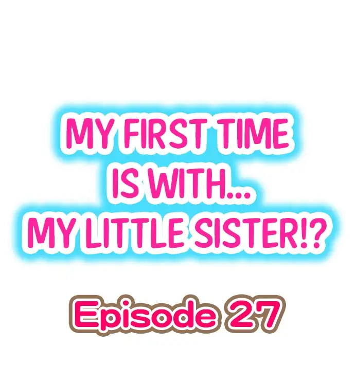 My First Time is with… My Little Sister!? chapter 27 page 1