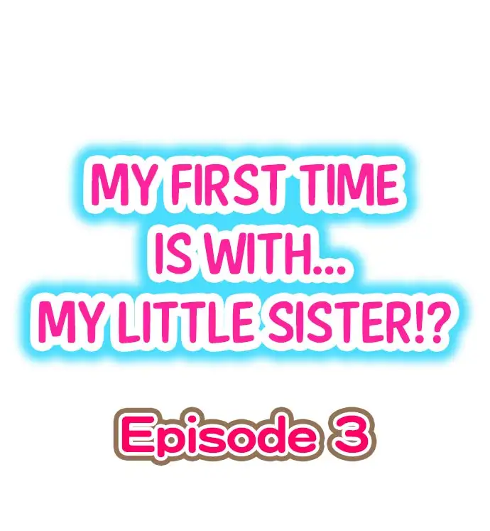 My First Time is with… My Little Sister!? chapter 3 page 1