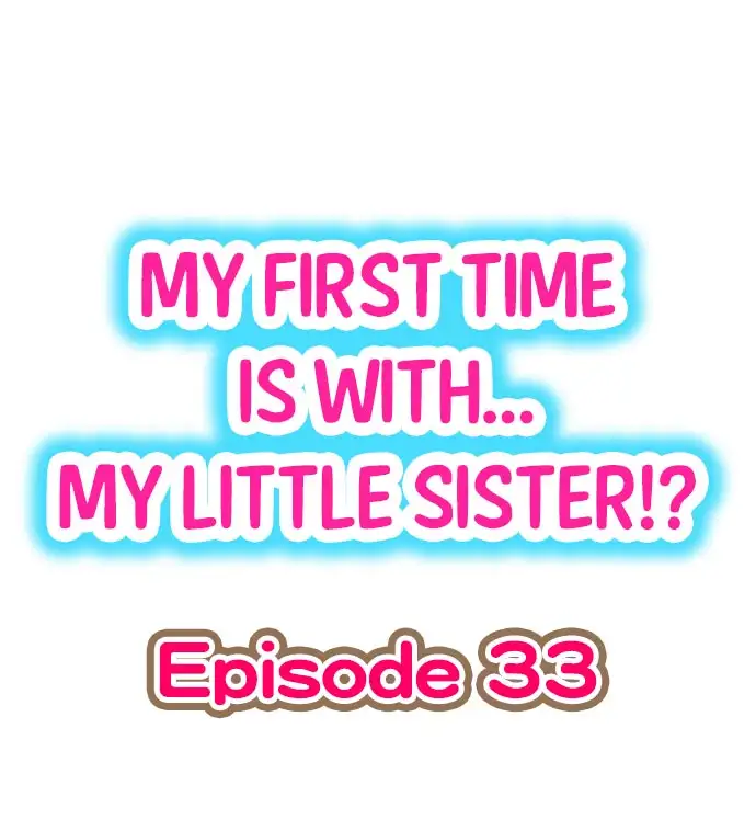 My First Time is with… My Little Sister!? chapter 33 page 1