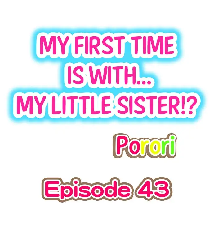 My First Time is with… My Little Sister!? chapter 43 page 1