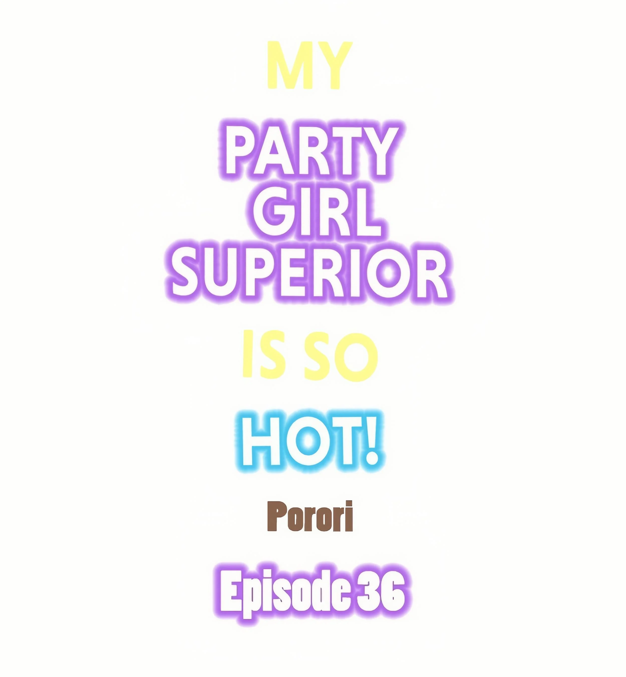 My Party Girl Superior Is So Hot! chapter 36 page 1