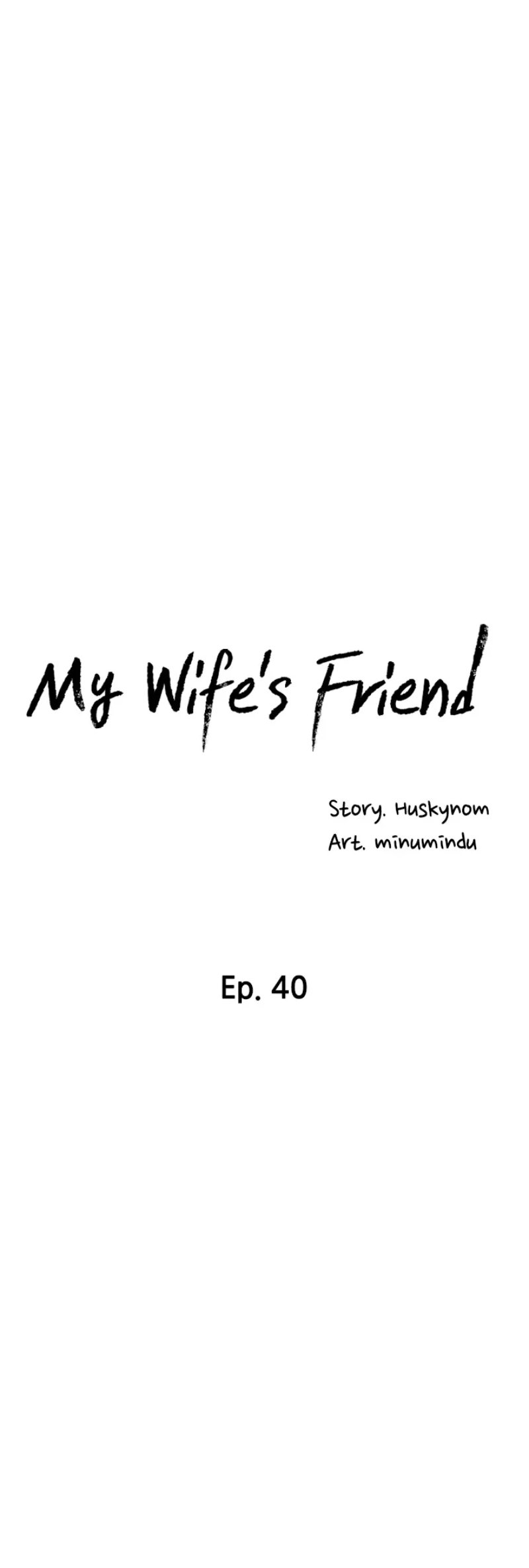 My Wife’s Friend chapter 40 page 6