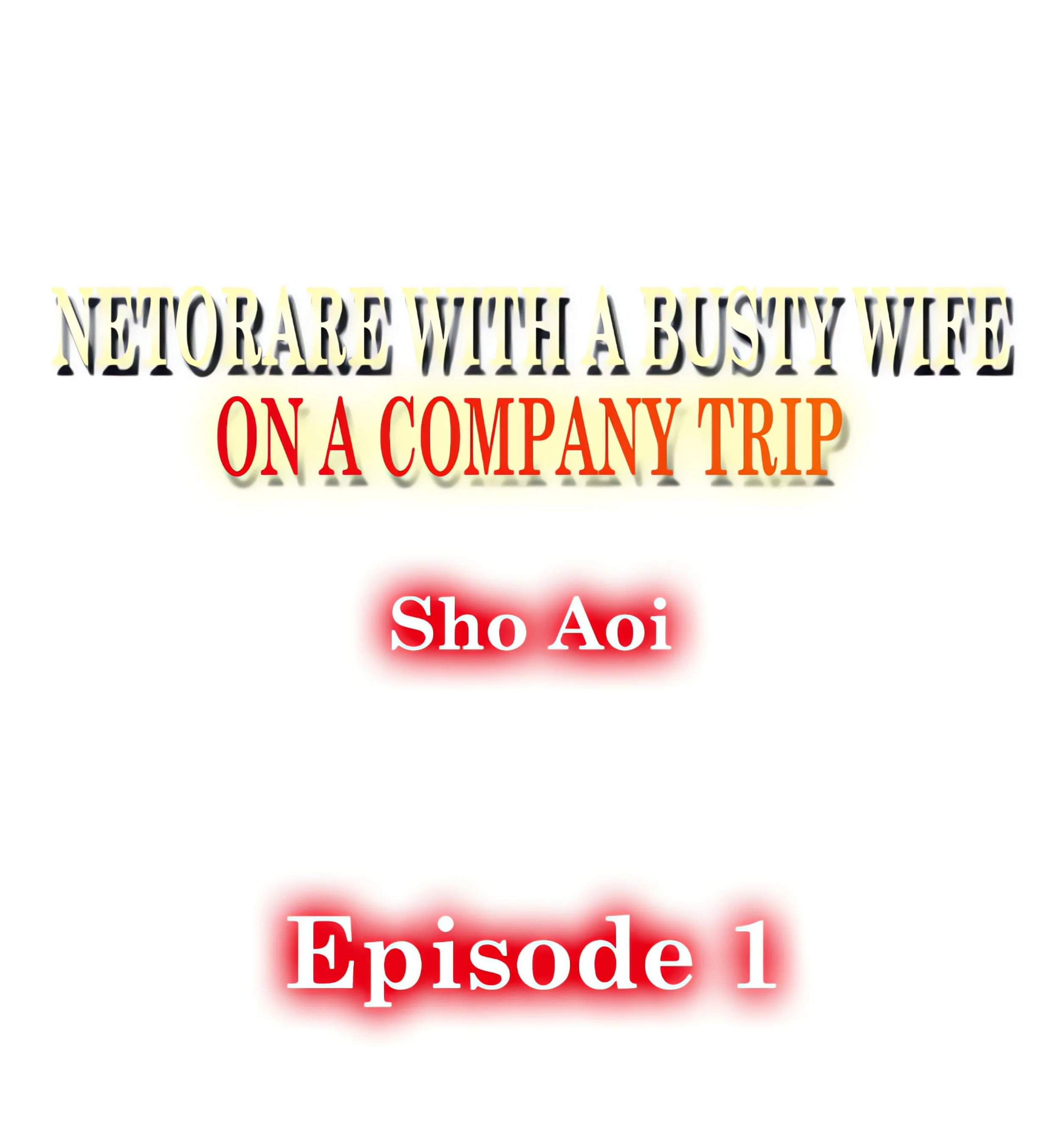 Netorare With a Busty Wife on a Company Trip chapter 1 page 1