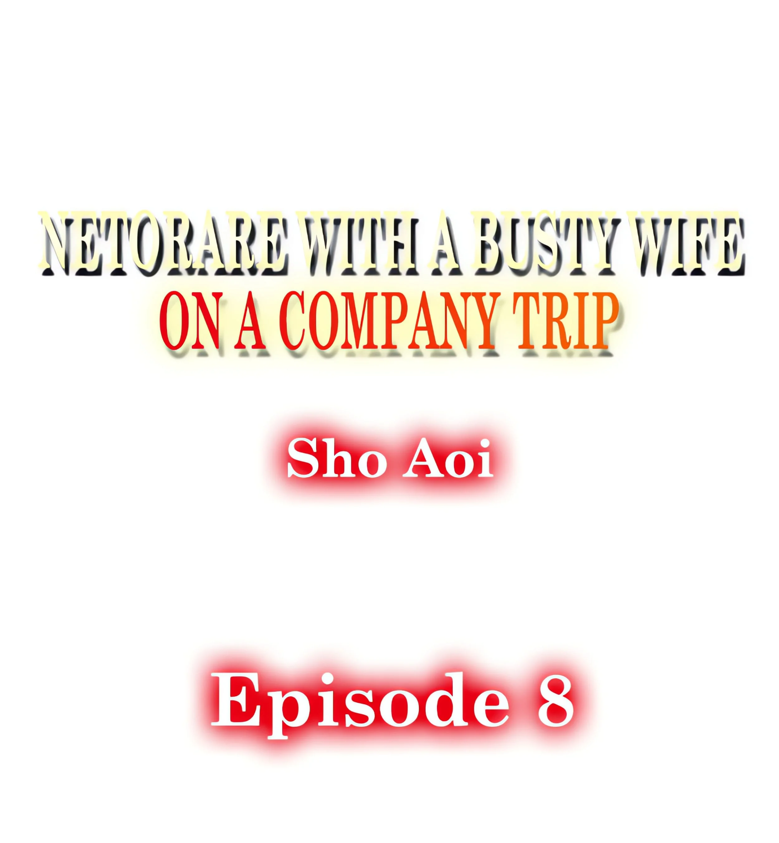 Netorare With a Busty Wife on a Company Trip chapter 8 page 1