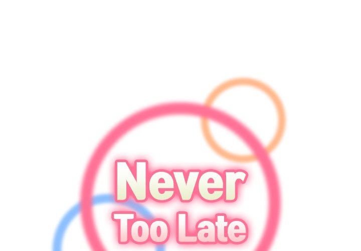 Never Too Late chapter 118 page 1