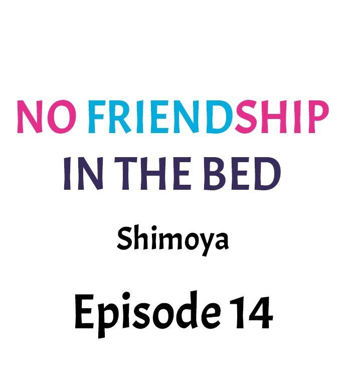No Friendship in The Bed chapter 14 page 1