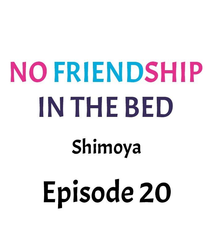 No Friendship in The Bed chapter 20 page 1