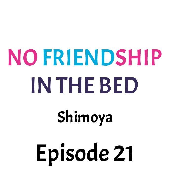 No Friendship in The Bed chapter 21 page 1