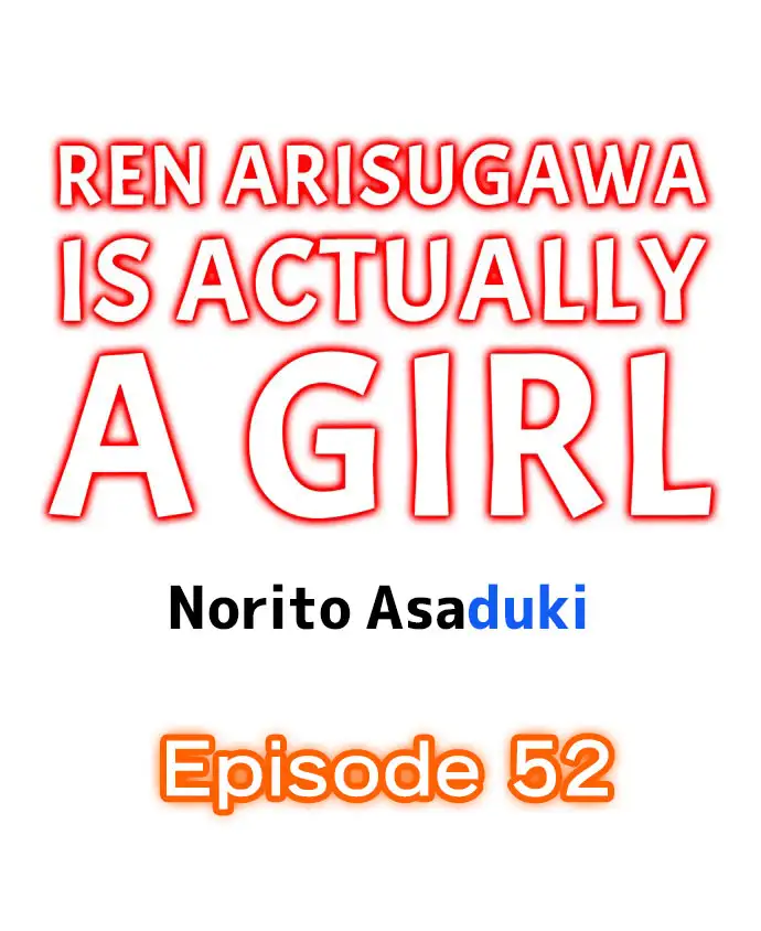 Ren Arisugawa Is Actually A Girl chapter 52 page 1