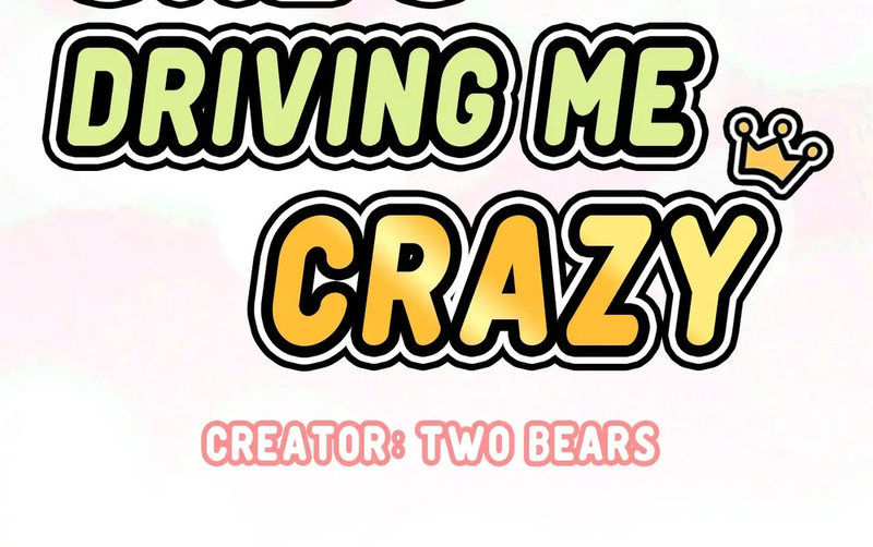 She’s Driving Me Crazy chapter 2 page 10