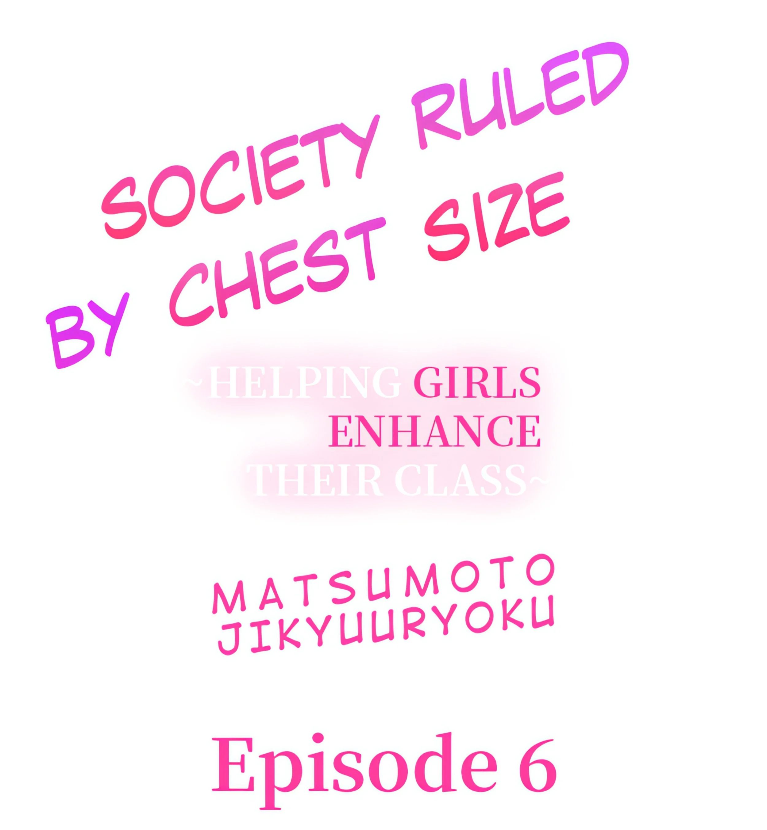Society Ruled By Chest Size ~Helping Girls Enhance their Class~ chapter 6 page 1