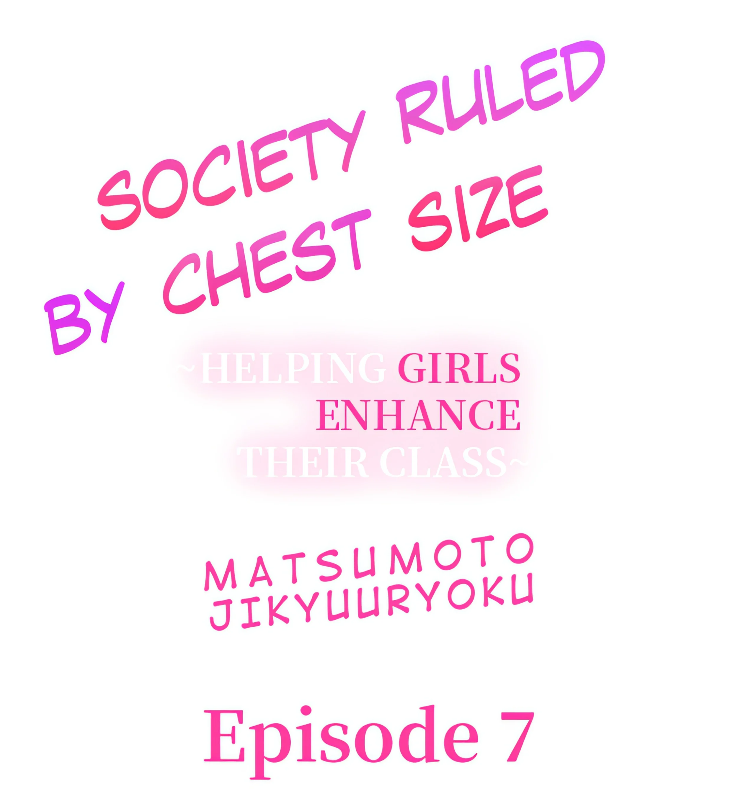 Society Ruled By Chest Size ~Helping Girls Enhance their Class~ chapter 7 page 1