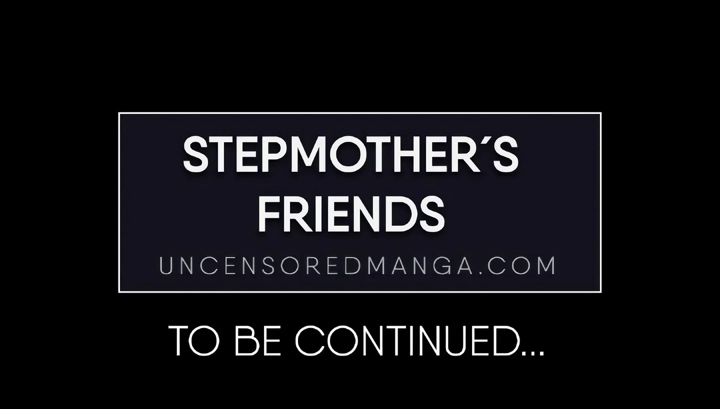 Stepmother’s Friends (Uncensored Fan Edition) chapter 54 page 12