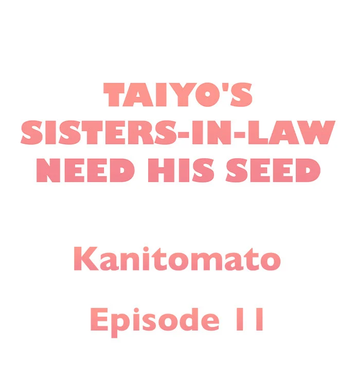 Taiyo’s Sisters-In-Law Need His Seed chapter 11 page 1