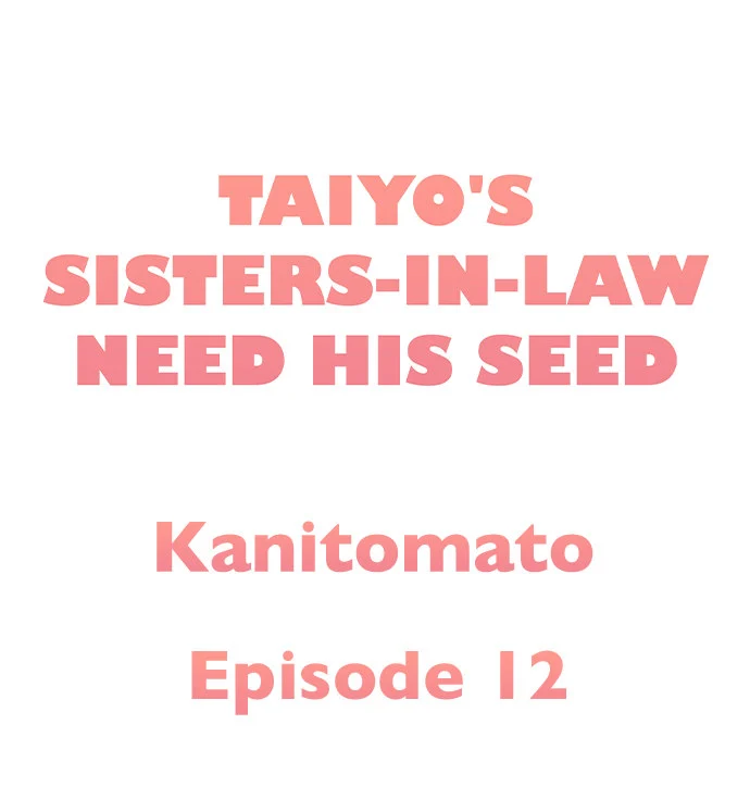 Taiyo’s Sisters-In-Law Need His Seed chapter 12 page 1
