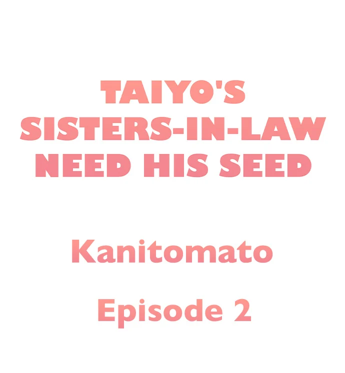 Taiyo’s Sisters-In-Law Need His Seed chapter 2 page 1