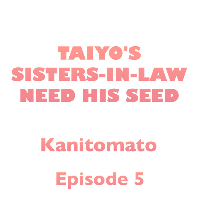 Taiyo’s Sisters-In-Law Need His Seed chapter 5 page 1