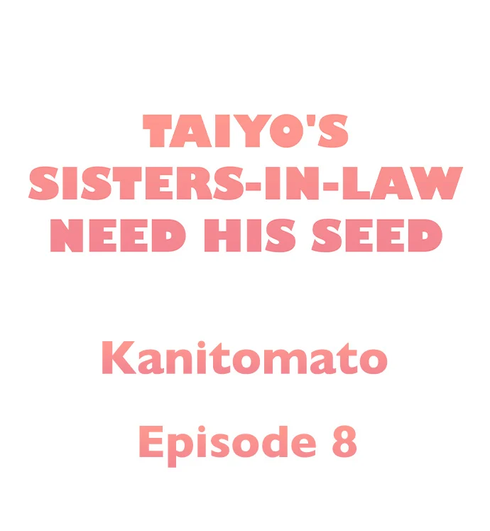 Taiyo’s Sisters-In-Law Need His Seed chapter 8 page 1