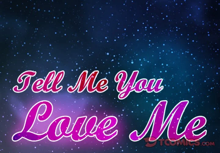 Tell Me You Love Me chapter 12 page 2
