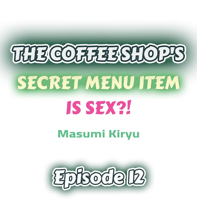 The Coffee Shop’s Secret Menu Item is Sex?! chapter 12 page 1