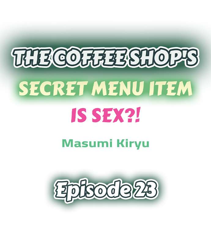 The Coffee Shop’s Secret Menu Item is Sex?! chapter 23 page 1