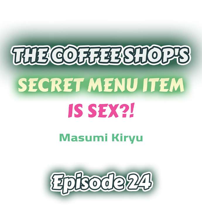 The Coffee Shop’s Secret Menu Item is Sex?! chapter 24 page 1