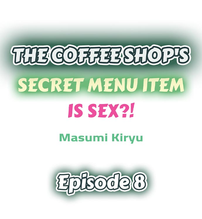 The Coffee Shop’s Secret Menu Item is Sex?! chapter 8 page 1