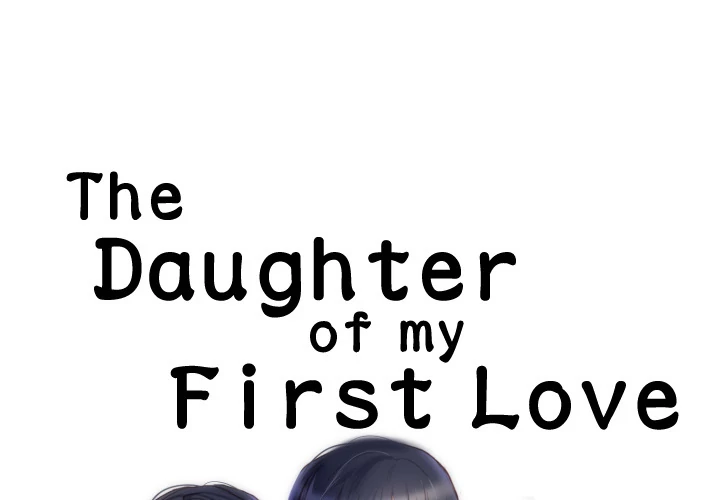 The Daughter of My First Love chapter 2 page 2