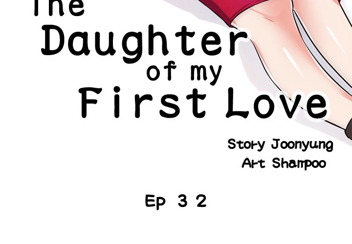 The Daughter of My First Love chapter 32 page 3