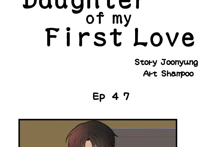 The Daughter of My First Love chapter 47 page 3