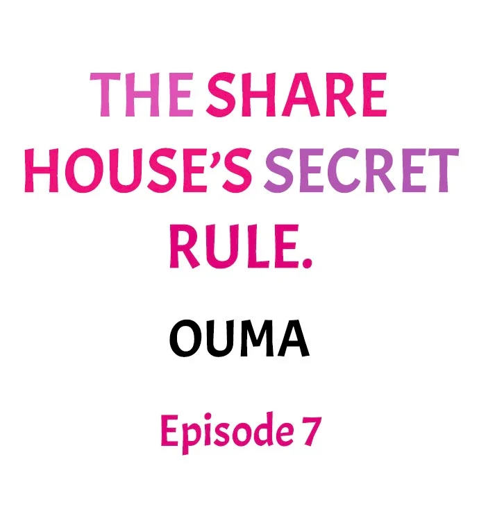 The Share House’s Secret Rule chapter 7 page 1