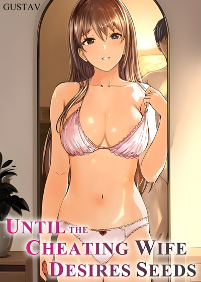 Until the Cheating Wife Desires Seeds cover