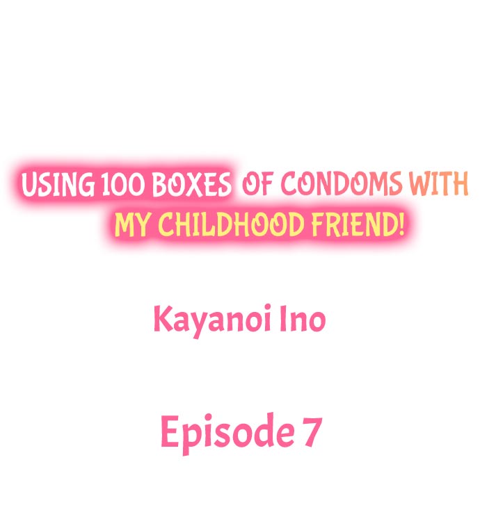Using 100 Boxes of Condoms With My Childhood Friend! chapter 7 page 1