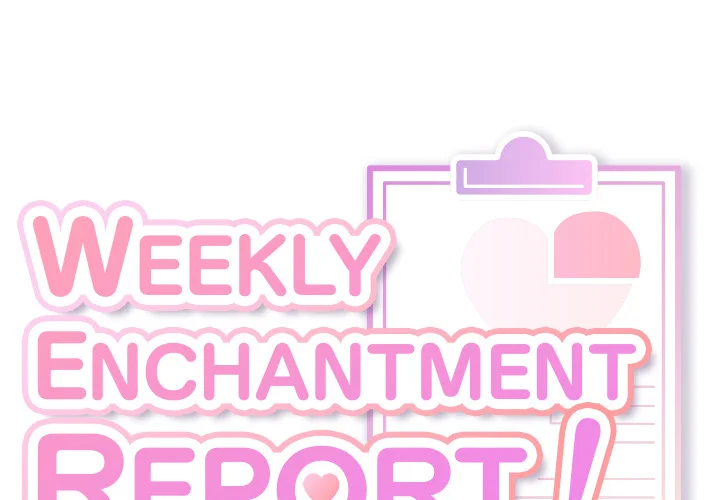 Weekly Enchantment Report chapter 18 page 1