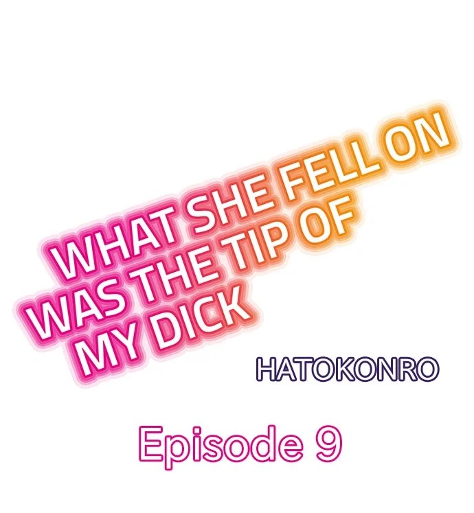 What She Fell On Was the Tip of My Dick chapter 9 page 1
