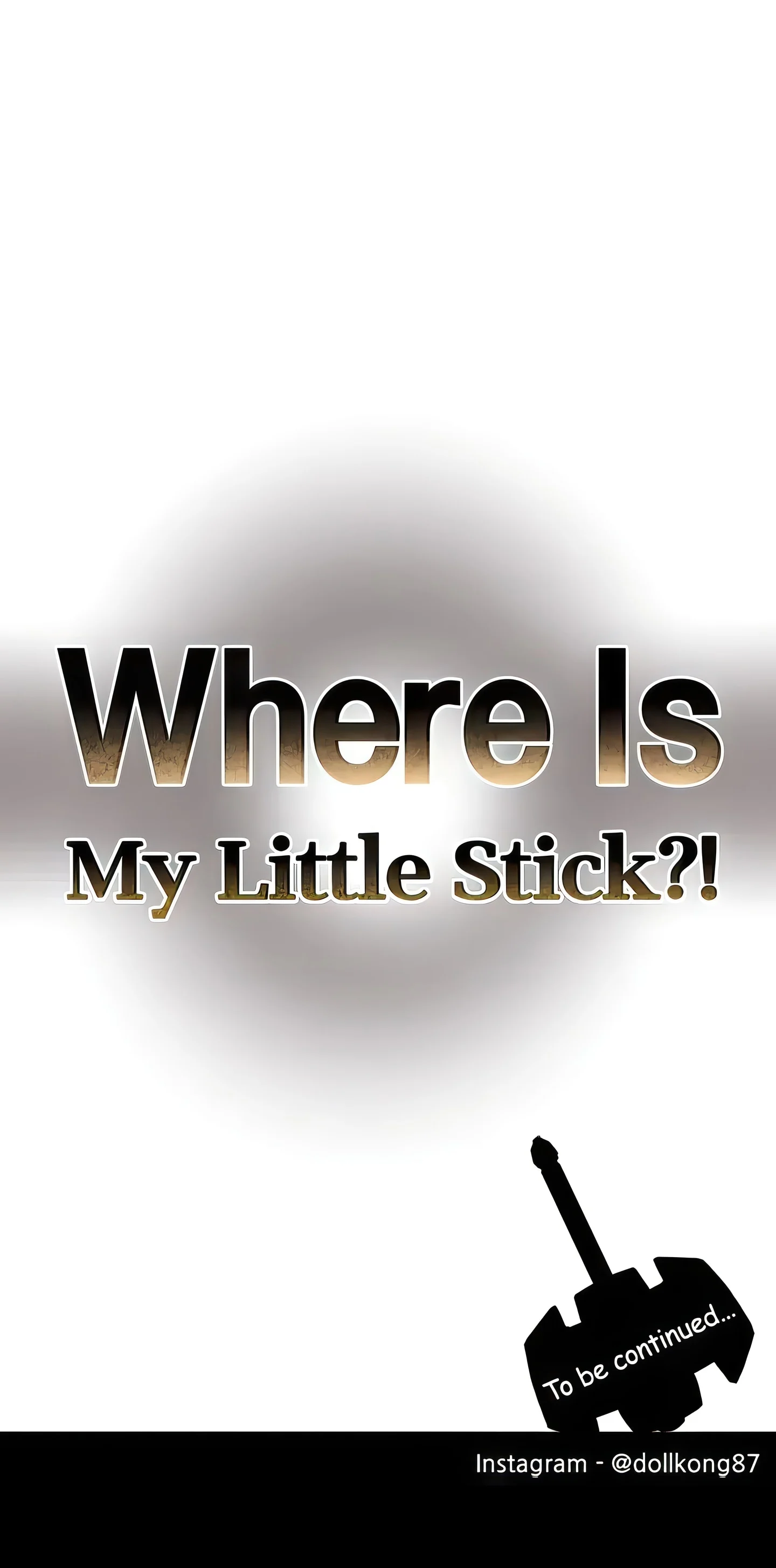 Where Is My Little Stick?! (Official Uncensored) chapter 19 page 40