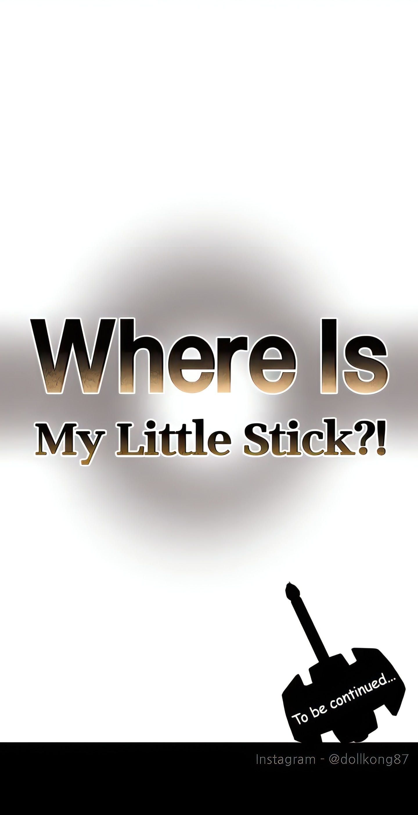 Where Is My Little Stick?! (Official Uncensored) chapter 44 page 38